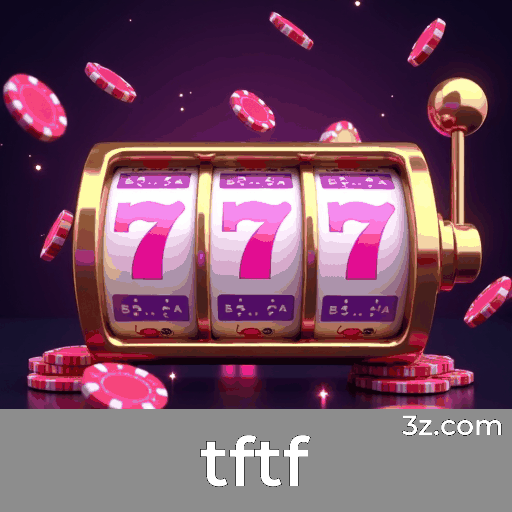 tftf: Seu Cassino Online Seguro e Divertido